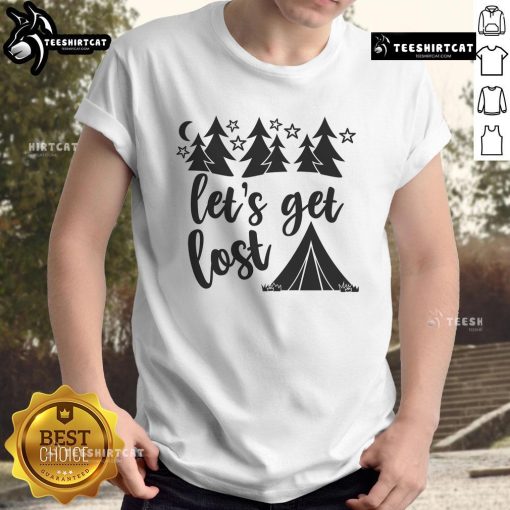 Pretty Let's Get Lost T-Shirt featuring a stylish design perfect for adventure lovers, ideal for casual wear.