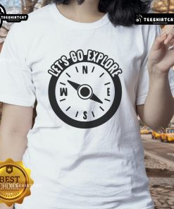 Pretty Let's Go Explore Ladies Tee featuring a vibrant design perfect for adventurous women ready to explore.