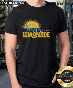 Alt Text: Pretty Life Gave Me Some Lemons My Jesus Making Lemonade T-Shirt featuring a vibrant graphic and inspirational message.
