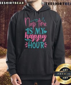 Cozy 'Pretty Nap Time Is My Happy Hour' hoodie displayed on a stylish backdrop, perfect for relaxed moments and casual wear.