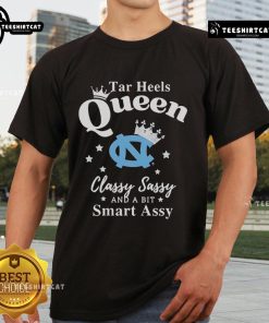 Pretty North Carolina Tar Heels queen t-shirt featuring classy, sassy, and smart assy design for fans.