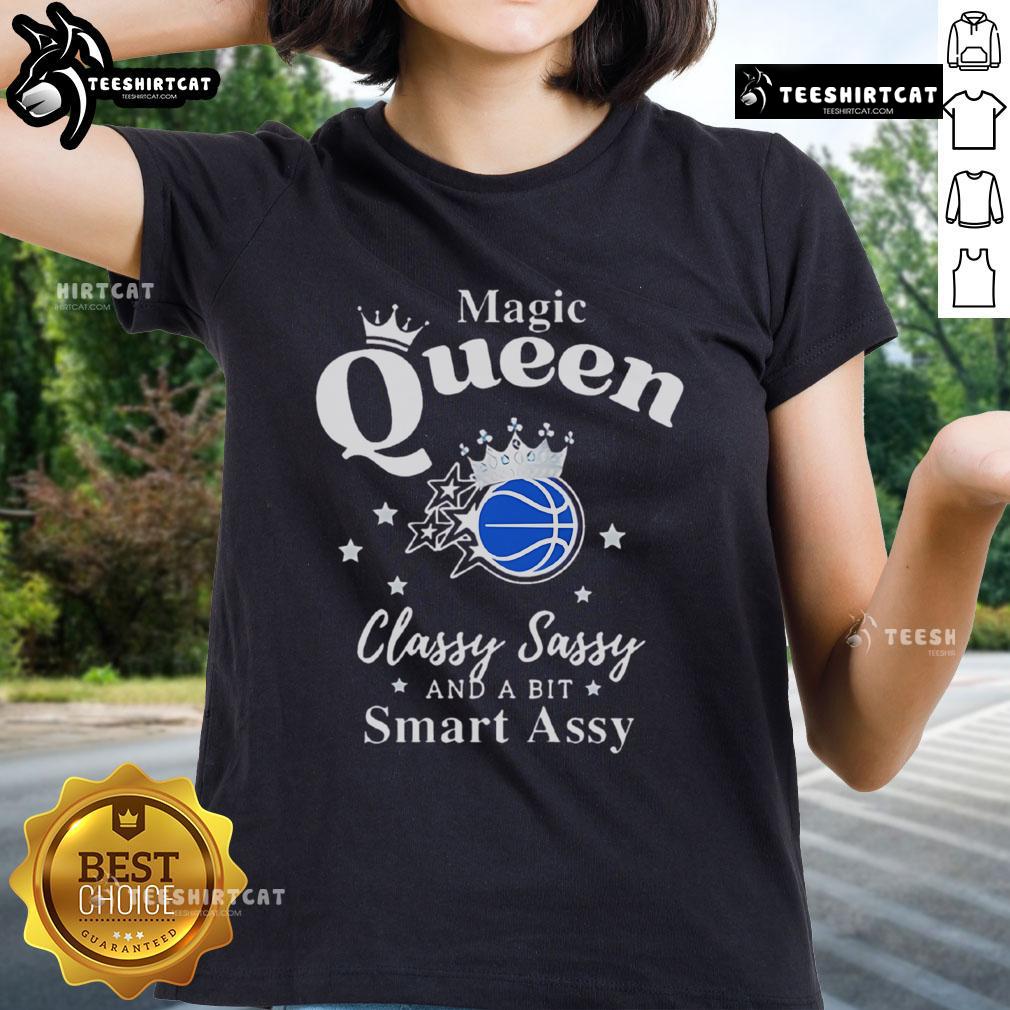 Pretty Orlando Magic Queen Classy Sassy And A Bit Smart Assy Ladies Tee Pretty Orlando Magic Queen classy sassy smart-assy ladies tee featuring vibrant graphics and stylish design.