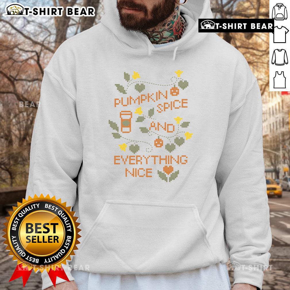 Pretty Pumpkin Spice And Everything Nice Cross Hoodie