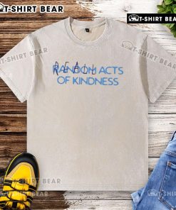 Alt Text: Pretty Real World Acts of Kindness washed t-shirt, featuring a colorful design promoting positivity and kindness.