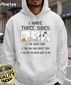 Pretty Snoopy hoodie featuring a cute design with Snoopy and the phrase 'I Have Three Sides' in vibrant colors.