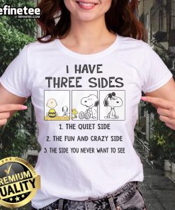 Pretty Snoopy I Have Three Sides ladies tee featuring a playful Snoopy graphic for casual wear.