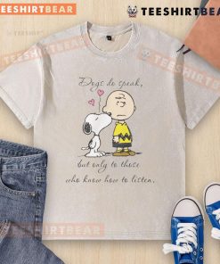 Alt Text: Pretty Snoopy Peanuts dogs graphic on a washed t-shirt, featuring the quote about listening to dogs.