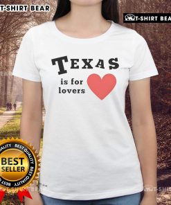 Pretty Texas Is For Lovers ladies tee in vibrant colors, perfect for showing Texas pride and style.