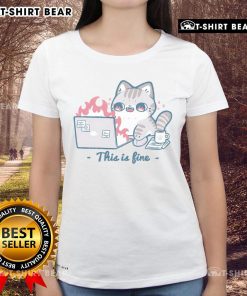 Pretty cat graphic on 'This Is Fine' working ladies tee, perfect for casual and office wear.