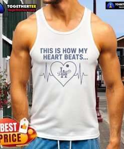 Stylish Los Angeles Dodgers tank top with 'This Is How My Heart Beats' design, perfect for fans and summer wear.