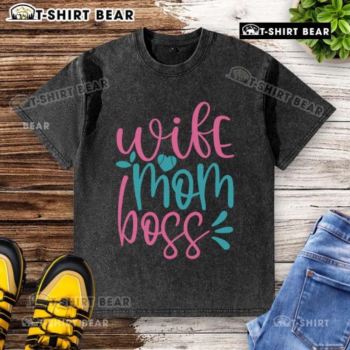 Pretty wife mom boss washed t-shirt design featuring stylish typography and a casual look for empowered women.