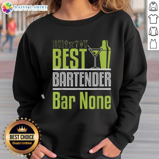 Top Best Bartender Bar None neon green sweatshirt featuring a cocktail shaker and martini glass design.