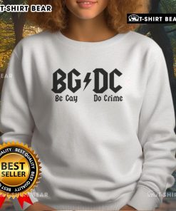 Top BGDC Be Gay Do Crime sweatshirt in vibrant colors, perfect for LGBTQ+ pride and casual wear.