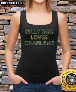 Top Billy Bob Loves Charlene Tank Top featuring a fun graphic design, perfect for casual summer outfits.