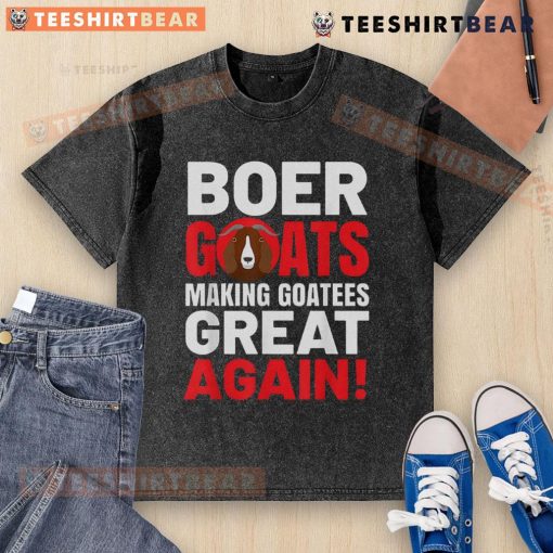 Top Boer Goats Making Goatess Great Again washed t-shirt design featuring playful goat graphics and vibrant colors.