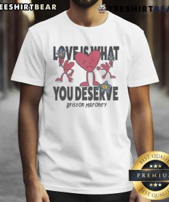 Alt Text: Briston Maroney Love Is What You Deserve T-shirt featuring sad and happy hearts design, perfect for fans.