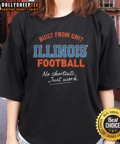 Illinois Football No Shortcuts Just Work Ladies Tee - Top Built From Grit design, showcasing team spirit and dedication.