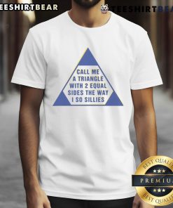 Top Call Me A Triangle With 2 Equal Sides T-Shirt featuring a fun graphic design and playful text for geometry lovers.