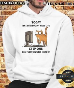 Cozy hoodie with 'Today I'm Starting My New Life: Step One - Delete My Browser History' design for cat lovers.