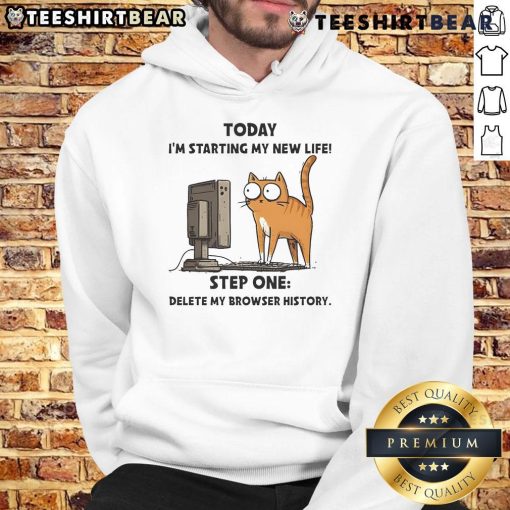 Cozy hoodie with 'Today I'm Starting My New Life: Step One - Delete My Browser History' design for cat lovers.
