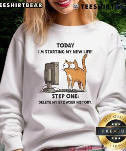 Alt Text: Top Cat sweatshirt featuring 'Today I'm starting my new life: Step one, delete my browser history' design.