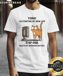 Alt Text: Top Cat Today I'm Starting My New Life T-Shirt featuring humorous 'Delete My Browser History' slogan.