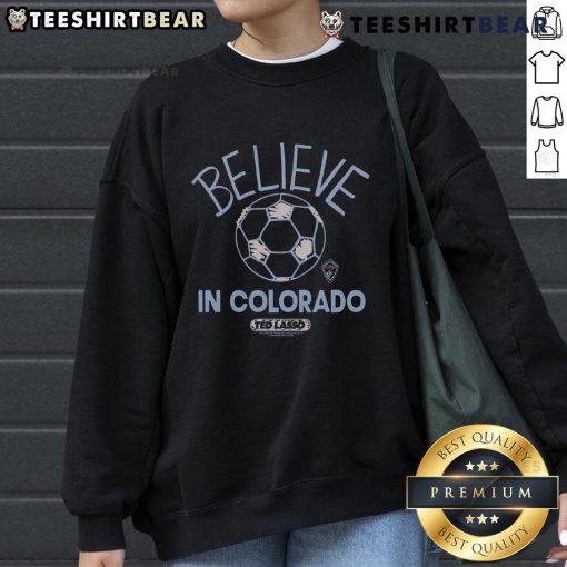 Top Colorado Rapids Homage MLS x Ted Lasso Believe sweatshirt featuring vibrant graphics and cozy design for fans.