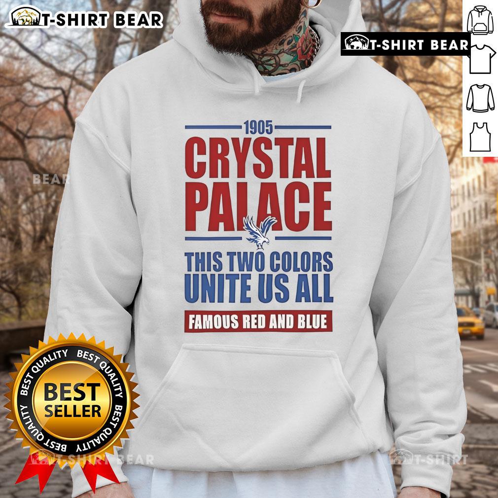 Top Crystal Palce Soccer Epl This Two Colors Unite Us All Famous Red And Blue 1905 Hoodie Top Crystal Palace Soccer EPL hoodie in red and blue, celebrating team spirit since 1905, perfect for fans.