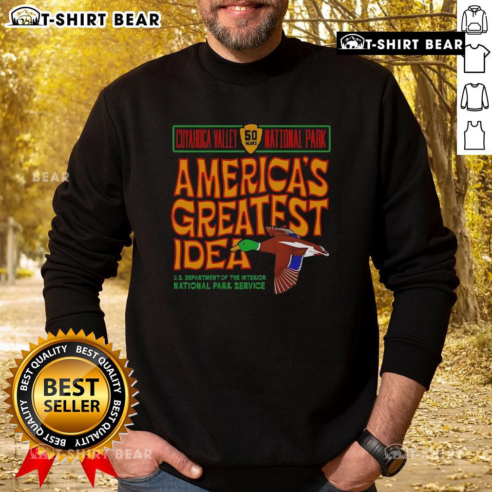 Top Cuyahoga Valley National Park America'S Greatest Idea Mallard Sweatshirt Cozy Mallard sweatshirt featuring Cuyahoga Valley National Park design, perfect for nature lovers and outdoor enthusiasts.