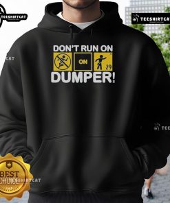 Stylish Top Don't Run On Dumper LFG Hoodie in black, featuring eye-catching graphics and a comfortable fit.