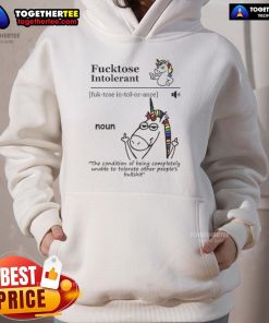 Cozy hoodie featuring 'Top-Fcktose Intolerant' definition, perfect for those embracing their love for humor and food sensitivities.