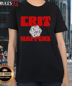 Top Gen Con Crit Happens Ladies Tee featuring a fun gaming-themed design for tabletop enthusiasts.