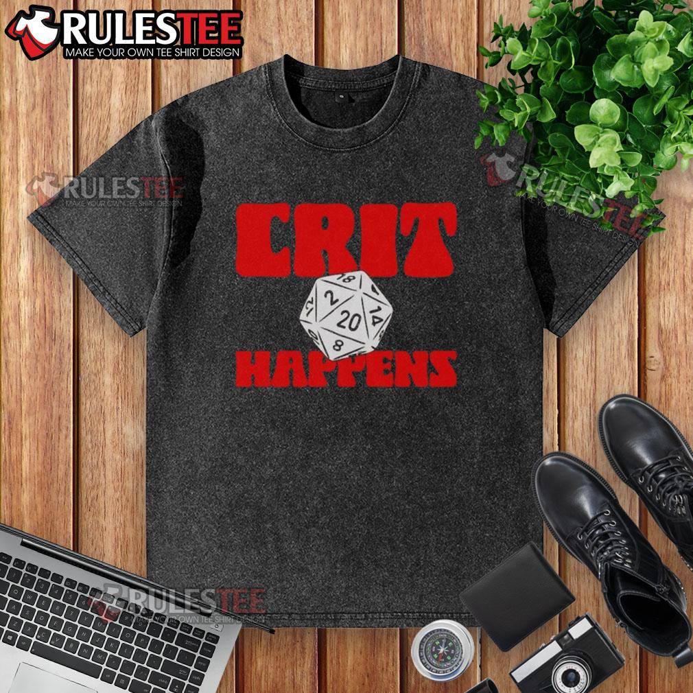 Top Gencon Crit Happens Washed T Shirt Alt Text: Top Gen Con Crit Happens Washed T-Shirt featuring a fun gaming design perfect for tabletop enthusiasts.