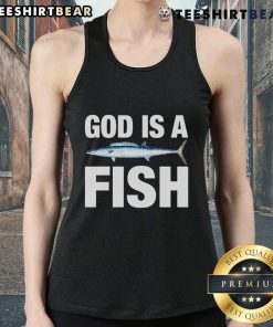Top God Is A Fish Tank Top featuring vibrant aquatic designs, perfect for casual wear and fish enthusiasts.