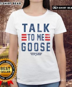 Top Gun Talk to Me Goose ladies tee featuring bold graphic design and comfortable fit for fans of the iconic movie.