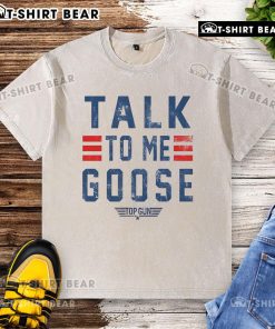 Alt Text: Top Gun Talk To Me Goose washed t-shirt featuring iconic movie quote and vintage design, perfect for fans.