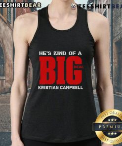 Alt Text: Kristian Campbell wearing a stylish 'Top Hes Kind of a Big Deal' tank top, perfect for casual summer outings.
