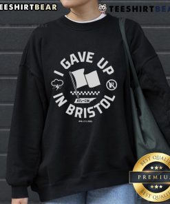 Casual Top I Gave Up in Bristol sweatshirt displayed on a hanger, showcasing its stylish design and unique branding.
