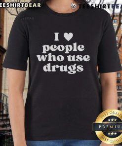 Alt Text: Top I Heart People Who Use Drugs Ladies Tee showcasing a stylish graphic t-shirt celebrating drug awareness.