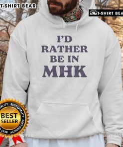 Comfortable 'Top I'd Rather Be in MHK' hoodie showcasing a stylish design, perfect for fans of Manhattan, Kansas.