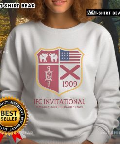 2025 Top IFC Invitational Inaugural Golf Tournament sweatshirt featuring logo and sporty design, perfect for golf fans.