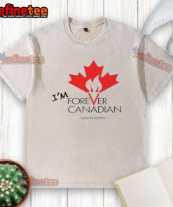 Top Im Forever Can Canadian living in Alberta washed t-shirt design showcasing Canadian pride and comfort.