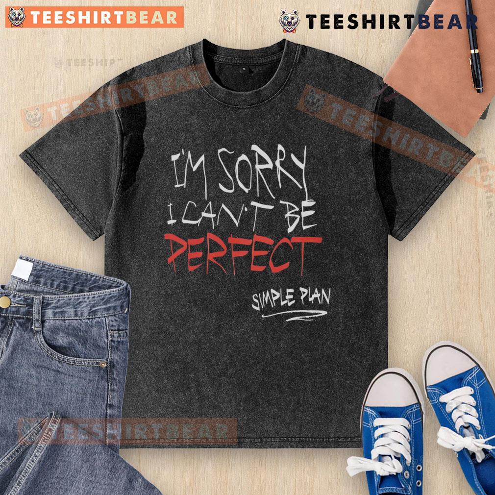 Top I'M Sorry I Can'T Be Perfect Simple Plan Washed T Shirt Top Im Sorry I Cant Be Perfect Simple Plan washed t-shirt featuring a casual design and comfortable fit.