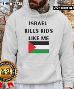 Alt Text: Top Israel Kills Kids Like Me Hoodie design featuring bold text and graphic illustration, promoting awareness and activism.