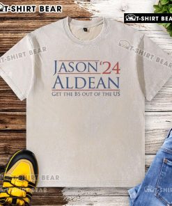 Alt Text: Top Jason Aldean Get The BS Out of The US 2024 washed t-shirt featuring bold graphic design and comfortable fit.