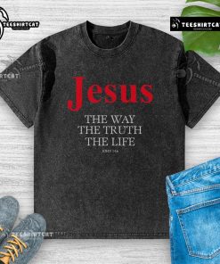 Top Jesus The Way The Truth The Life Washed T-Shirt featuring a stylish design and inspirational message for believers.