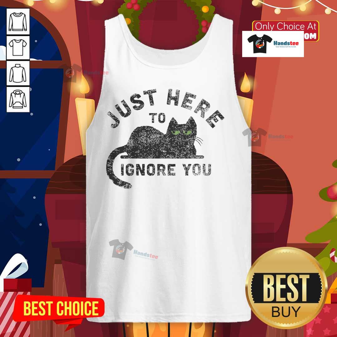 Top Just Here To Ignore You Cat Tank Top Cute cat graphic on a tank top with text Just Here to Ignore You, perfect for cat lovers and casual wear.