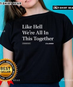 Top Like Hell We're All In This Together Commentary The Onion Ladies Tee, featuring a humorous graphic design on a black shirt.