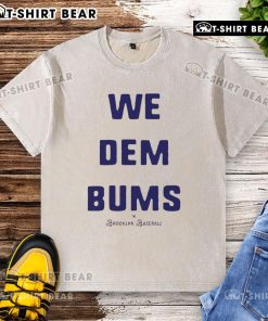 Top Los Angeles Dodgers We Dem Bums Brooklyn baseball washed t-shirt featuring vintage design and team logo.