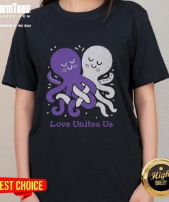 Alt Text: Top Love Unites Us Octopi Ladies Tee featuring colorful octopus design, perfect for ocean lovers and stylish casual wear.